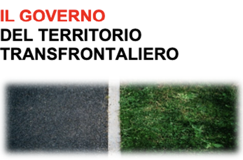  Il governo del territorio transfrontaliero