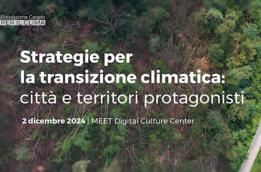  Strategie per la Transizione Climatica: città e territori protagonisti