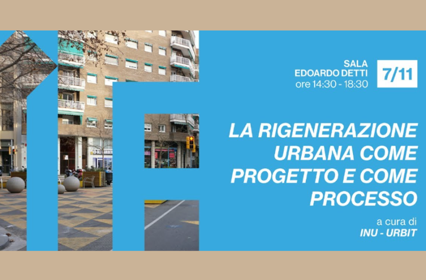  La rigenerazione urbana come progetto e come processo