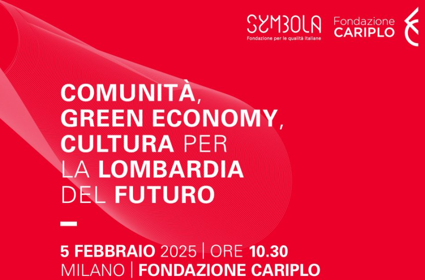  Comunità, green economy, cultura per la Lombardia del futuro