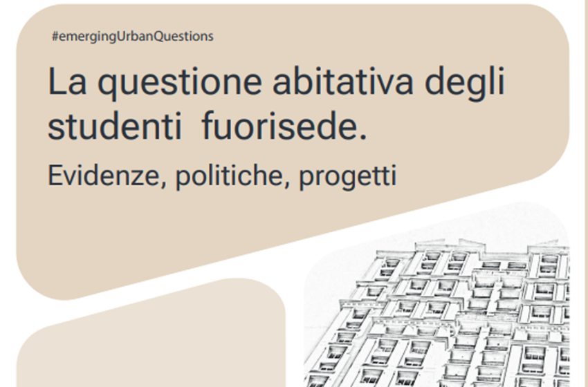  La questione abitativa degli studenti fuorisede. Evidenze, politiche, progetti