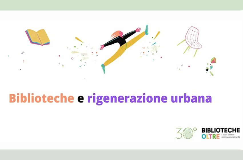  Biblioteche e rigenerazione urbana